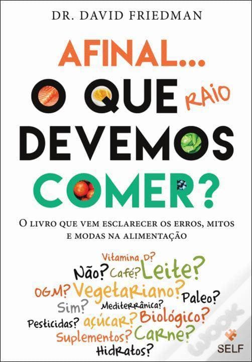 Libro Afinal o que raio devemos comer