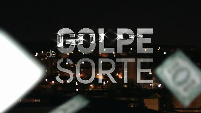 Serie Golpe de Sorte