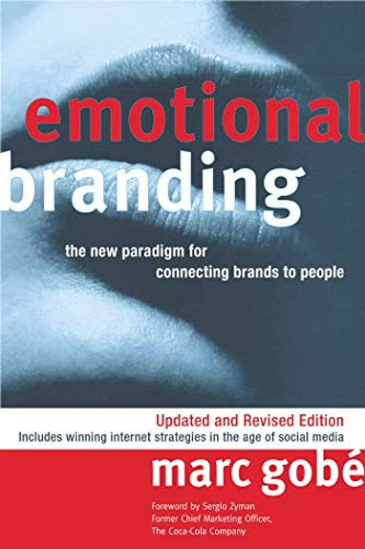 Book Emotional Branding: The New Paradigm for Connecting Brands to People