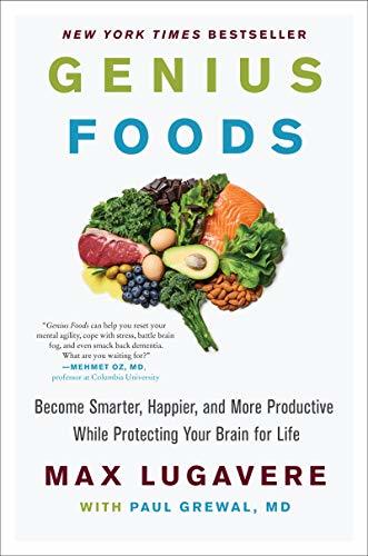 Book Genius Foods: Become Smarter, Happier, and More Productive, While Protecting Your Brain