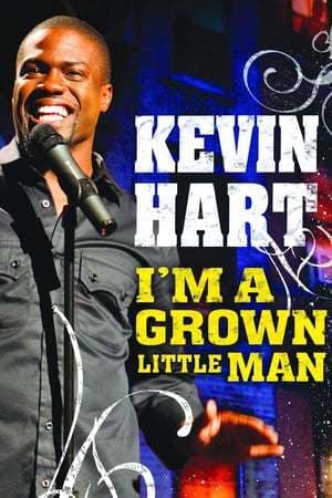 Película Kevin Hart: I'm a Grown Little Man