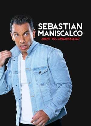 Película Sebastian Maniscalco: Aren't You Embarrassed?