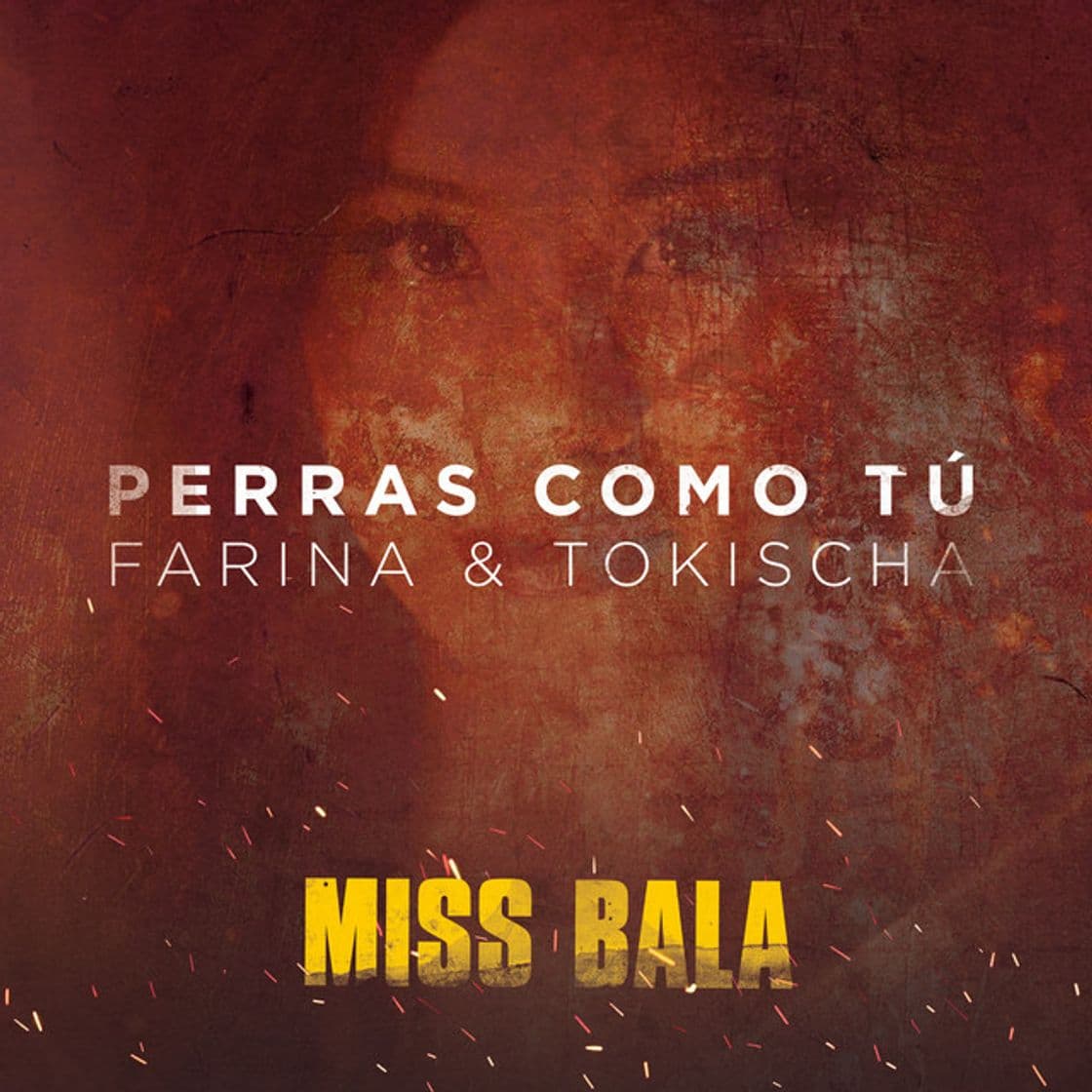 Canción Perras Como Tú - From the Motion Picture "Miss Bala"