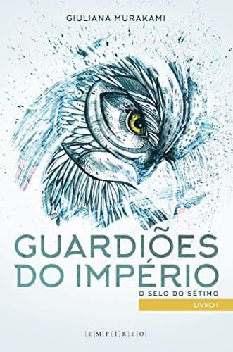 Book Guardiões do Império: O Selo do Sétimo