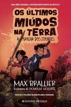 Libro Os últimos miúdos na terra - A marcha dos zombies