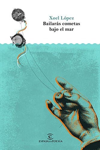 Libro Bailarás cometas bajo el mar