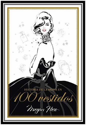 Libro Historia de la moda en 100 vestidos