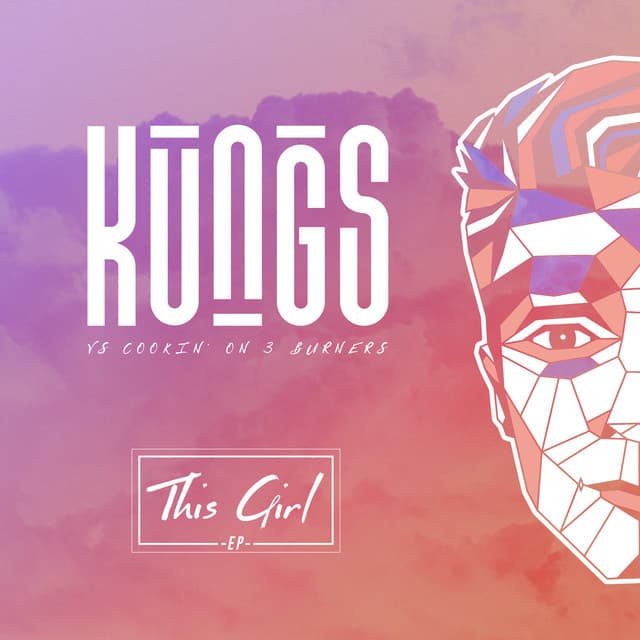 Canción This Girl (Kungs Vs Cookin' On 3 Burners) - Extended