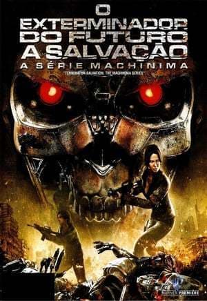 Movie Terminator: Salvation The Machinima Series