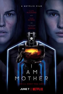 Movie I Am Mother| NETFLIX 

