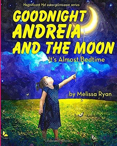 Libro Goodnight Andreia and the Moon, It's Almost Bedtime: Personalized Children’s Books, Personalized