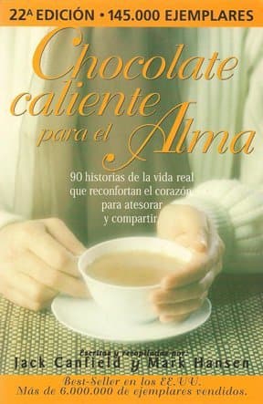 Book Chocolate Caliente para el Alma/ Hot Chocolate for the Soul: 90 Historias