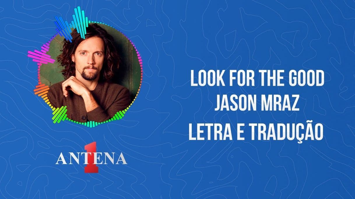 Moda Jason Mraz - Look For The Good (Letra e Tradução) - YouTube