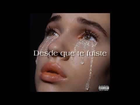 Canción DESDE QUE TE FUISTE - Bad Gyal 