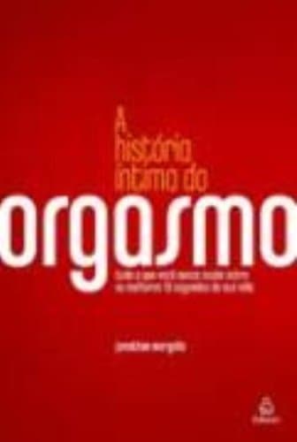 Book A História Intíma Do Orgasmo