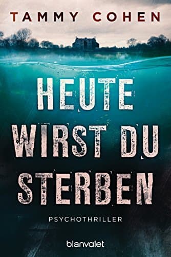 Book Heute wirst du sterben: Psychothriller