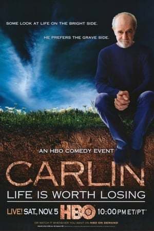 Película George Carlin: Life Is Worth Losing