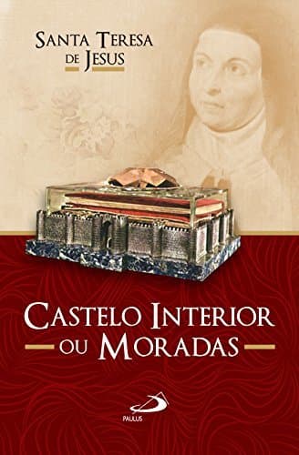 Libro Castelo interior ou moradas