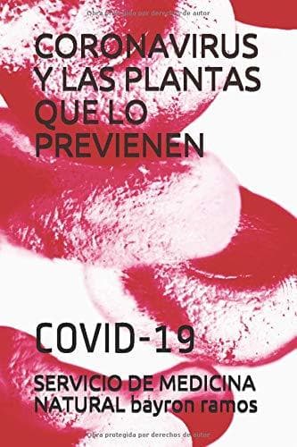 Libro CORONAVIRUS Y LAS PLANTAS QUE LO PREVIENEN