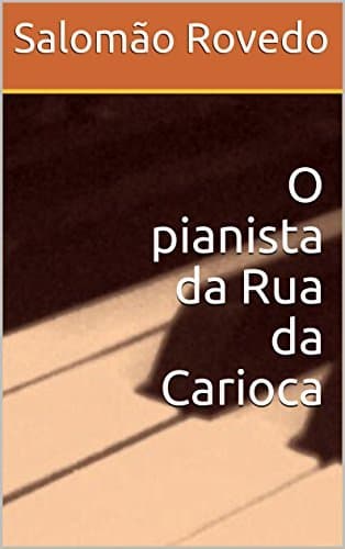 Book O pianista da Rua da Carioca