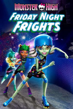 Película Monster High: Friday Night Frights