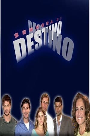 Serie Senhora do Destino