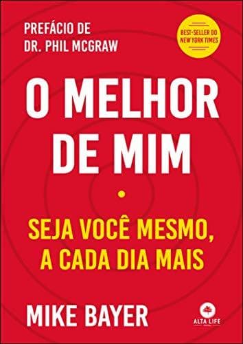 Book O Melhor de Mim - Seja Voce Mesmo a Cada Dia Mais