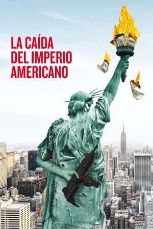 Movie The Fall of the American Empire