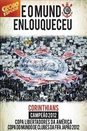 Película Corinthians - E o Mundo Enlouqueceu