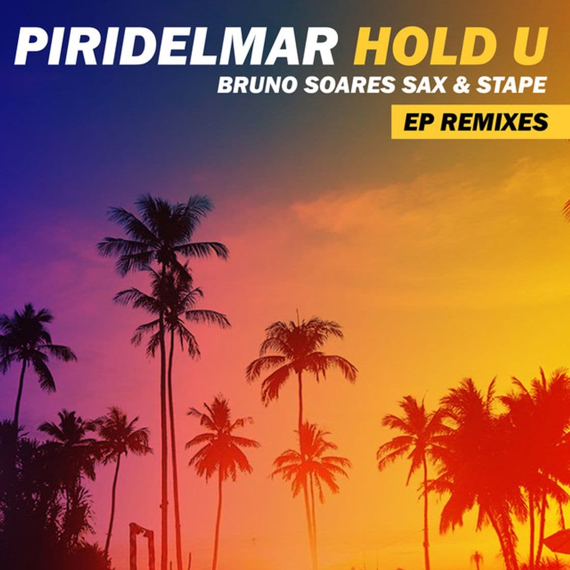 Canción Hold U feat Bruno Soares Sax & Stape (No Sax Version)