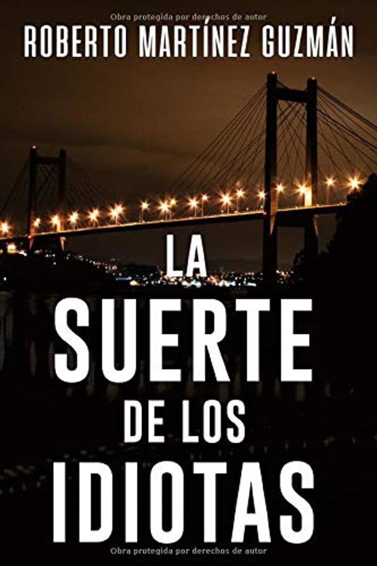 Libro La suerte de los idiotas