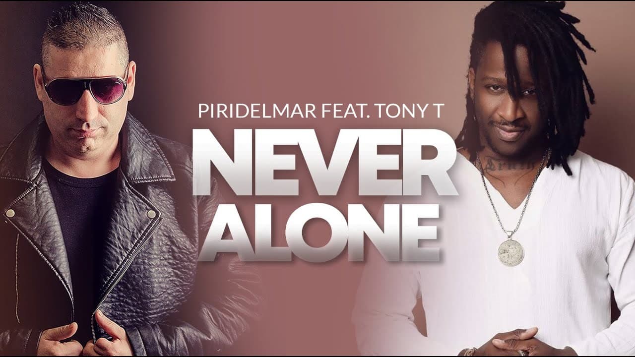 Fashion Piridelmar - Never Alone feat Tony T Rio [Lyrics Video] - YouTube