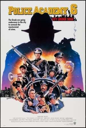 Movie Police Academy 6: City Under Siege