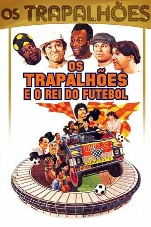 Película Os Trapalhões e o Rei do Futebol