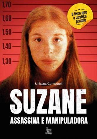 Libro Suzane Assassina e Manipuladora 