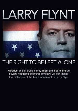 Movie Larry Flynt: The Right to Be Left Alone