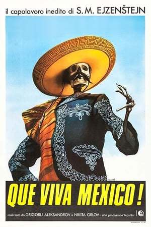 Movie ¡Que Viva México!