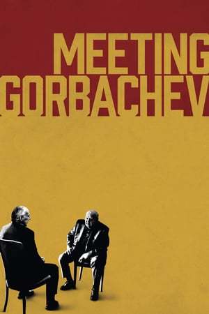 Movie Meeting Gorbachev