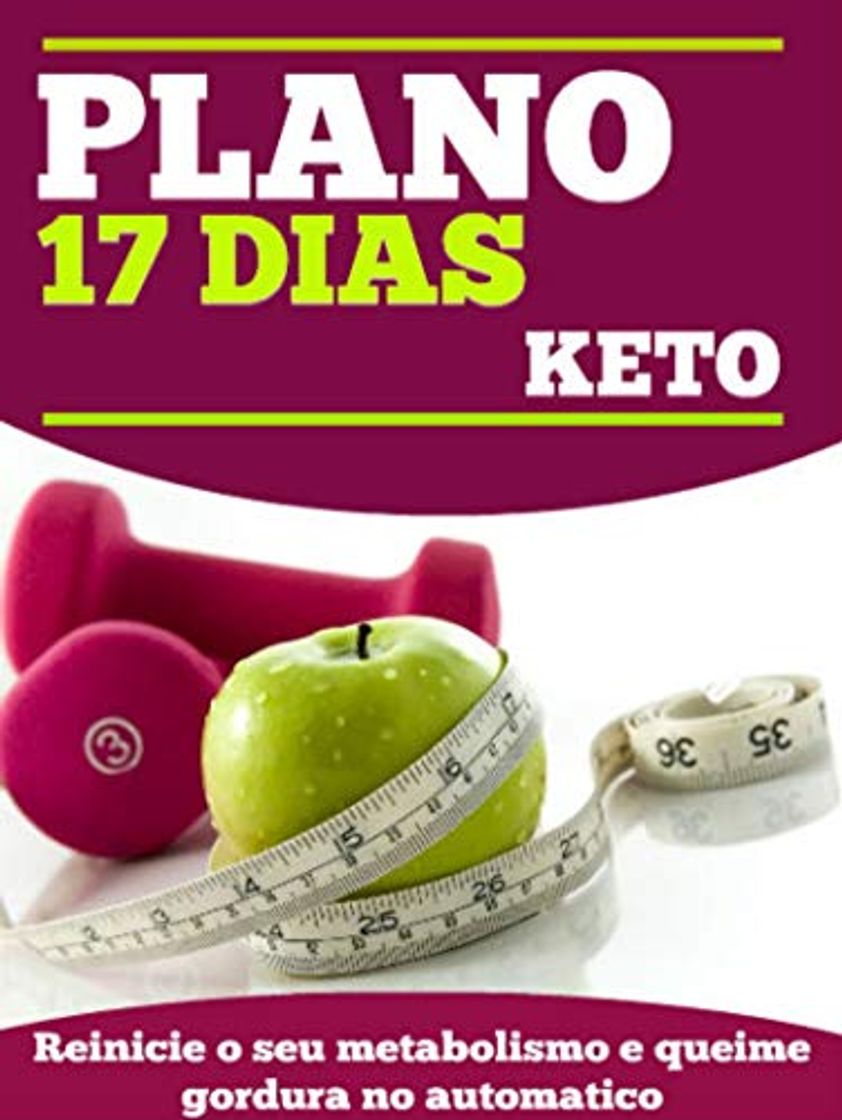 Product Plano 17 Dias Keto: Reinicie o seu metabolismo e QUEIME gordura no