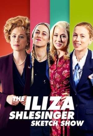 Serie The Iliza Shlesinger Sketch Show