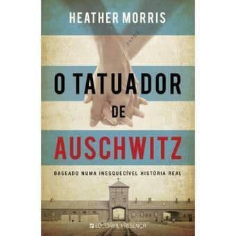 Moda O Tatuador de Auschwitz