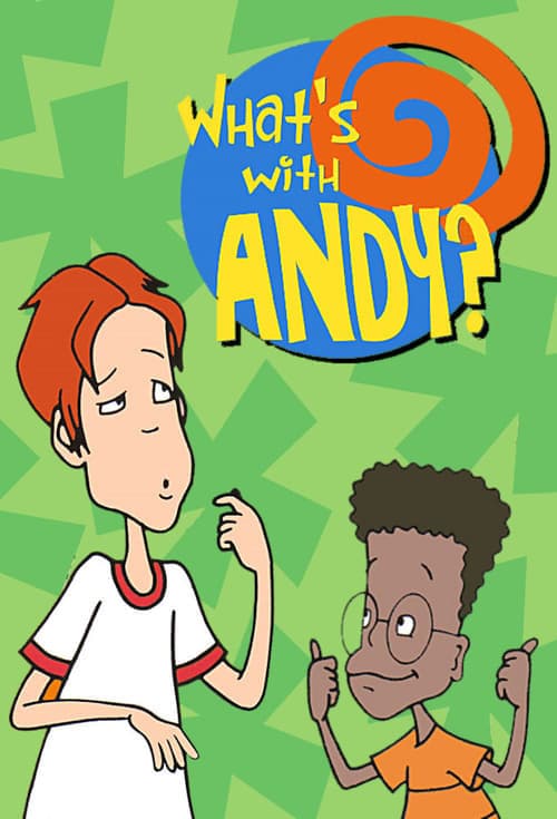 Serie What's with Andy?