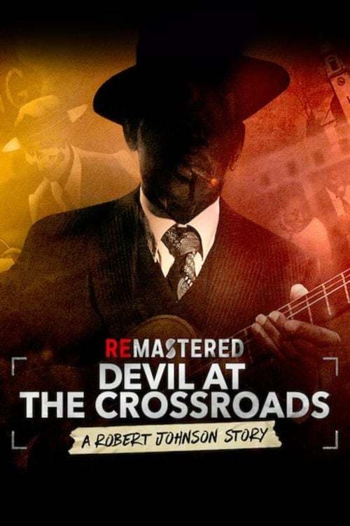 Película ReMastered: Devil at the Crossroads