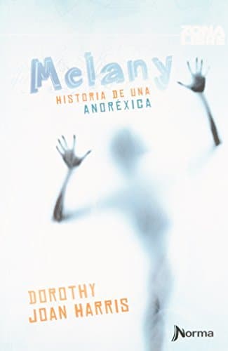 Libro Melany: Historia de Una Anoréxica