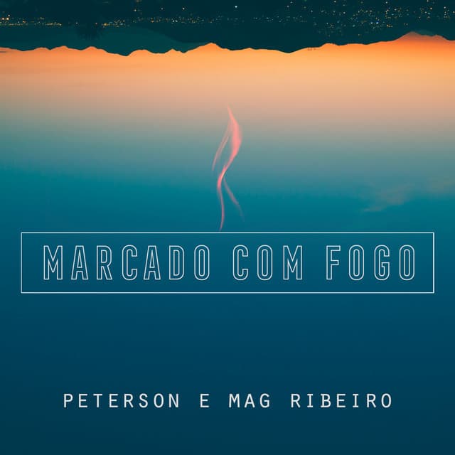 Canción Marcado com Fogo