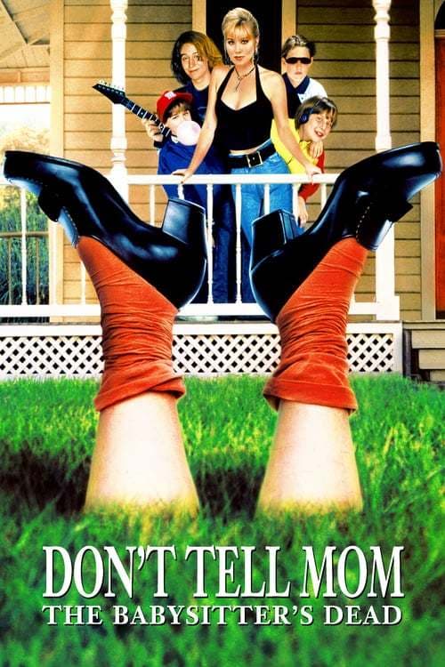 Película Don't Tell Mom the Babysitter's Dead