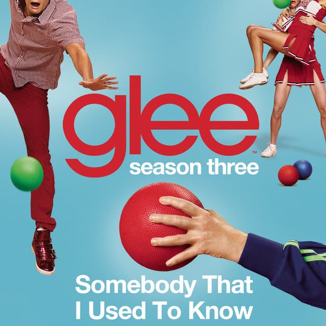 Canción Somebody That I Used To Know (Glee Cast Version)