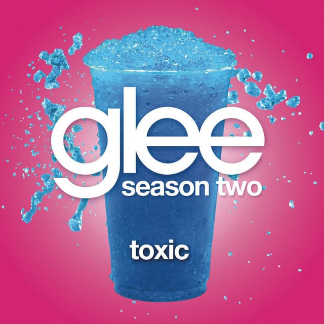 Music Toxic (Glee Cast Version)