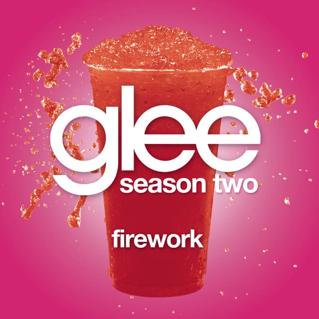 Music Firework (Glee Cast Version)