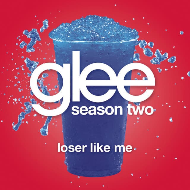 Music Loser Like Me (Glee Cast Version)